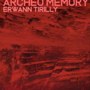 Tirilly - Archeo Memory