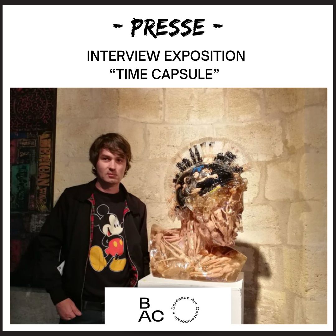 Bordeaux Art Contemporain, Interview exposition "Time capsule" 