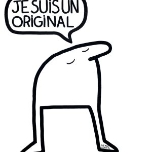 Je suis un original