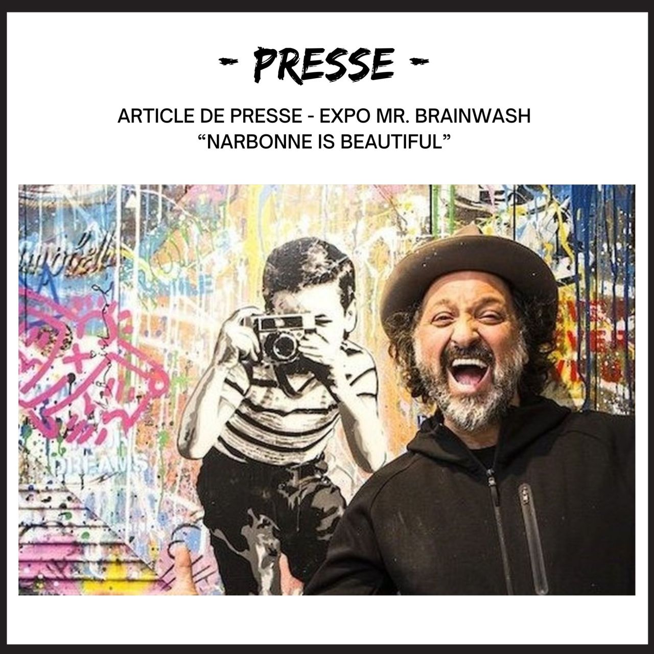 Exposition MR. BRAINWASH “Narbonne is beautiful”