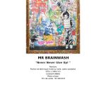 Mr. Brainwash Never Never Give Up! 179.1 X 138.4 Cm