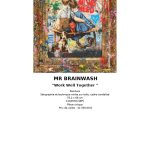 Mr. Brainwash Work Well Together 76.2 X 66 Cm